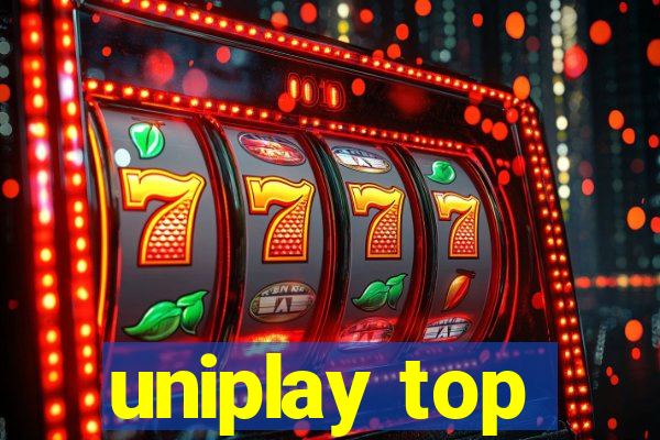 uniplay top